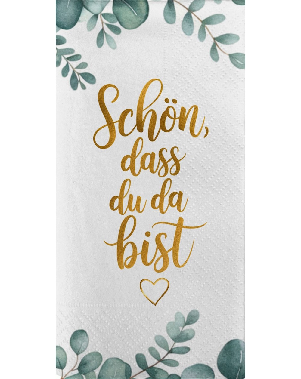 ,, Schön dass du da bist,, Servietten